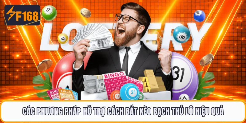 Các phương pháp hỗ trợ cách bắt kèo Bạch Thủ Lô hiệu quả
